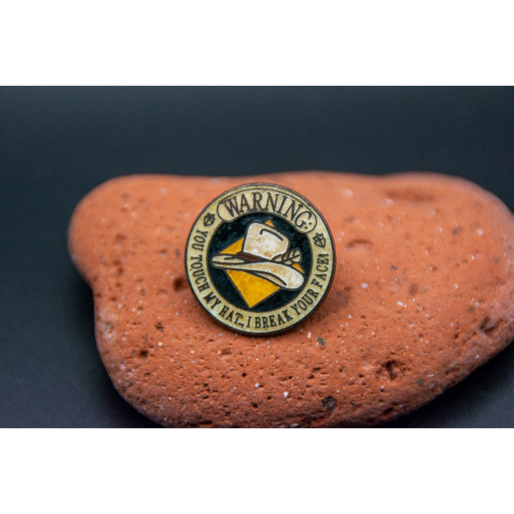 Vintage Don't Touch My Cowboy Hat Warning Break Your Face Enamel Lapel Pin