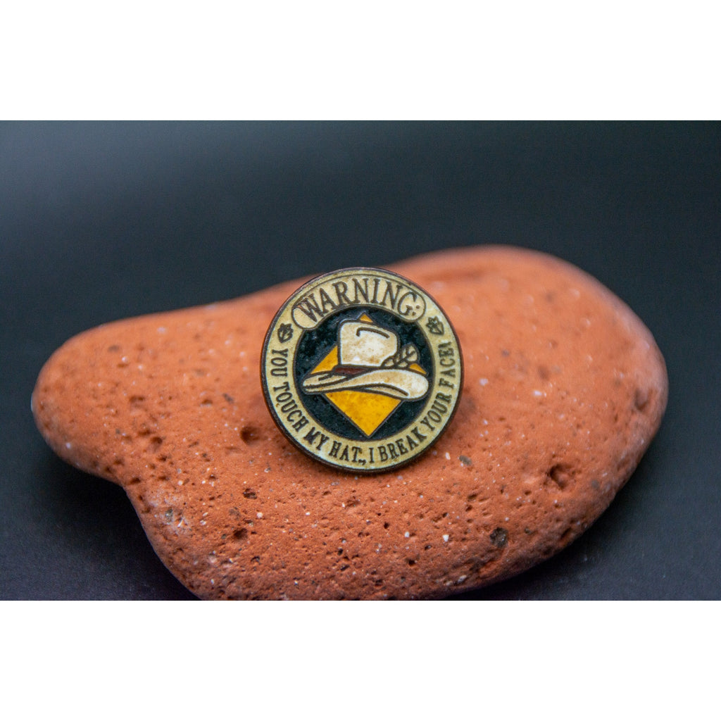 Vintage Don't Touch My Cowboy Hat Warning Break Your Face Enamel Lapel Pin